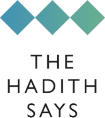 The Hadith says